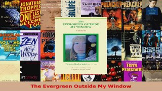 Read  The Evergreen Outside My Window EBooks Online