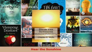 Read  Hear the Sunshine EBooks Online