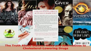 Read  The Truth About Statins Risks and Alternatives to CholesterolLowering Drugs Ebook Free