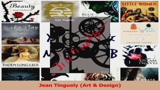 PDF Download  Jean Tinguely Art  Design Read Full Ebook