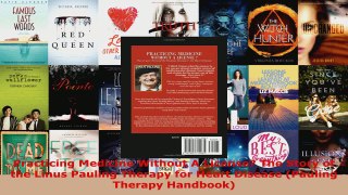 Read  Practicing Medicine Without A License The Story of the Linus Pauling Therapy for Heart Ebook Free