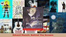 PDF Download  Edvard Munch Behind The Scream Download Online