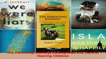 Read  The Parenting Journey Raising Deaf and Hard of Hearing Children Ebook Free
