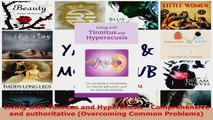 Read  Living with Tinnitus and Hyperacusis  Comprehensive and authoritative Overcoming Common EBooks Online