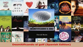 Read  Desmitificando el golf Spanish Edition PDF Free