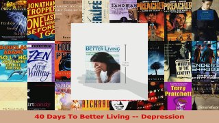 Read  40 Days To Better Living  Depression Ebook Free