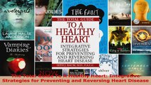 Download  The Total Guide To A Healthy Heart Integrative Strategies for Preventing and Reversing Ebook Free