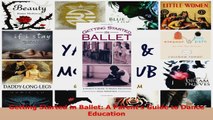 PDF Download  Getting Started in Ballet A Parents Guide to Dance Education Download Online