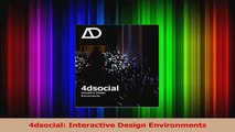 Read  4dsocial Interactive Design Environments Ebook Free