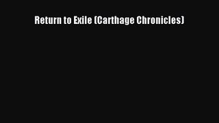 Return to Exile (Carthage Chronicles) [Read] Online