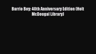 Barrio Boy: 40th Anniversary Edition (Holt McDougal Library) [PDF Download] Full Ebook