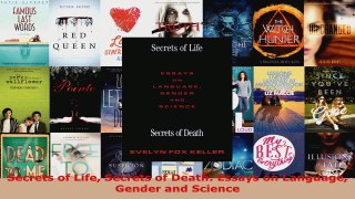Read  Secrets of Life Secrets of Death Essays on Language Gender and Science Ebook Free