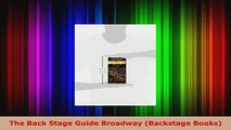 Read  The Back Stage Guide Broadway Backstage Books Ebook Free