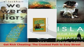 Download  Get Rich Cheating The Crooked Path to Easy Street Ebook Free