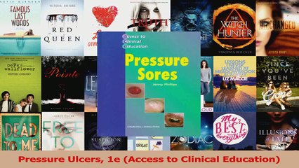 Pressure Ulcers 1e Access to Clinical Education Read Online