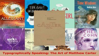 Read  Typographically Speaking The Art of Matthew Carter Ebook Free