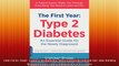 The First Year Type 2 Diabetes An Essential Guide for the Newly Diagnosed The Complete