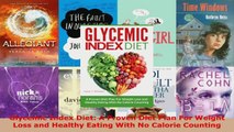 Read  Glycemic Index Diet A Proven Diet Plan For Weight Loss and Healthy Eating With No Calorie Ebook Free