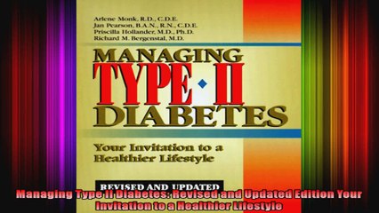 Managing Type II Diabetes Revised and Updated Edition Your Invitation to a Healthier