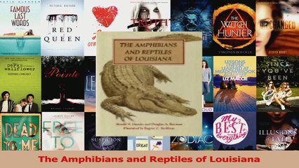 Read  The Amphibians and Reptiles of Louisiana Ebook Free