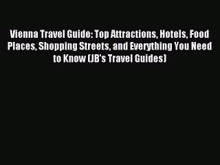 Download Video: Vienna Travel Guide: Top Attractions Hotels Food Places Shopping Streets and Everything You