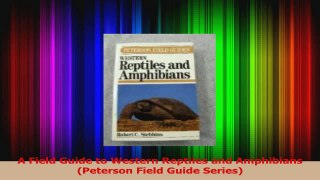 Download  A Field Guide to Western Reptiles and Amphibians Peterson Field Guide Series Ebook Free