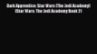 Dark Apprentice: Star Wars (The Jedi Academy) (Star Wars: The Jedi Academy Book 2) [PDF] Online