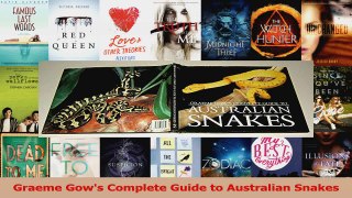 Download  Graeme Gows Complete Guide to Australian Snakes PDF Online