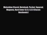 Moleskine Classic Notebook Pocket Squared Magenta Hard Cover (3.5 x 5.5) (Classic Notebooks)