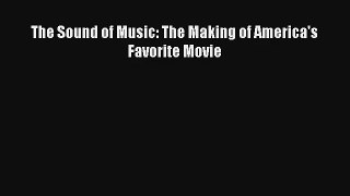 Read The Sound of Music: The Making of America's Favorite Movie# Ebook Free
