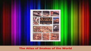 Download  The Atlas of Snakes of the World Ebook Free