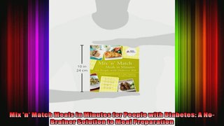 Mix n Match Meals in Minutes for People with Diabetes A NoBrainer Solution to Meal