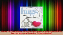Hugs for Grandma Stories Sayings and Scriptures to Encourage and Inspire Hugs Series PDF