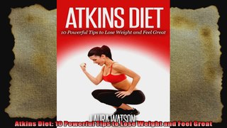 Atkins Diet 10 Powerful Tips to Lose Weight and Feel Great