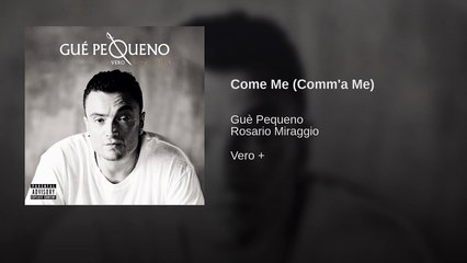 Guè Pequeno · Rosario Miraggio Come Me (Comm a Me)