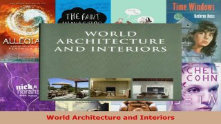 Read  World Architecture and Interiors Ebook Free