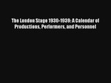 [PDF Download] The London Stage 1930-1939: A Calendar of Productions Performers and Personnel#