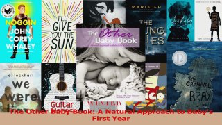 The Other Baby Book A Natural Approach to Babys First Year Read Online