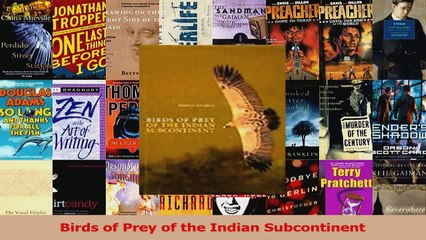 Download  Birds of Prey of the Indian Subcontinent PDF Online