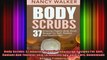 Body Scrubs 37 Amazing Organic Body Scrub Recipes For Soft Radiant And Youthful Skin