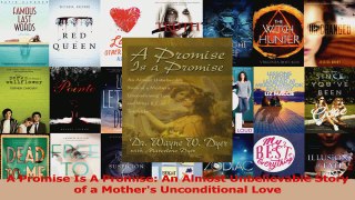 A Promise Is A Promise An Almost Unbelievable Story of a Mothers Unconditional Love Download