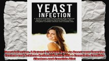 Yeast Infection A Natural Candida Cure to Boost your Immune System and Achieve Optimal