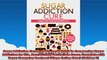Sugar Addiction Cure The Womens Guide to Conquering Sugar Addiction for Life