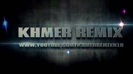 Neko_Mix_Ss_Tmey_O_Muk_Eak_Eak_Remix_Khmer_Remix_2014 I SEX KHMER 2014 REMIX Funky in the