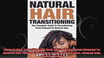 Natural Hair Transitioning How To Transition From Relaxed To Natural Hair natural hair