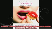Candida Killing So Sweetly Proven Home Remedies to Conquer Fungus and Yeast Infection