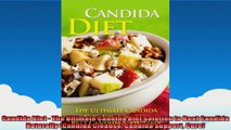 Candida Diet  The Ultimate Candida Diet Solution to Beat Candida Naturally Candida