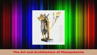 Download  The Art and Architecture of Mesopotamia Ebook Free