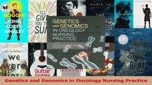 Genetics and Genomics in Oncology Nursing Practice Read Online