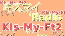 キスマイRadio 2015年11月25日 藤ヶ谷・千賀・宮田 キスマイ旅行事情 Kis My Ft2　キスラジ